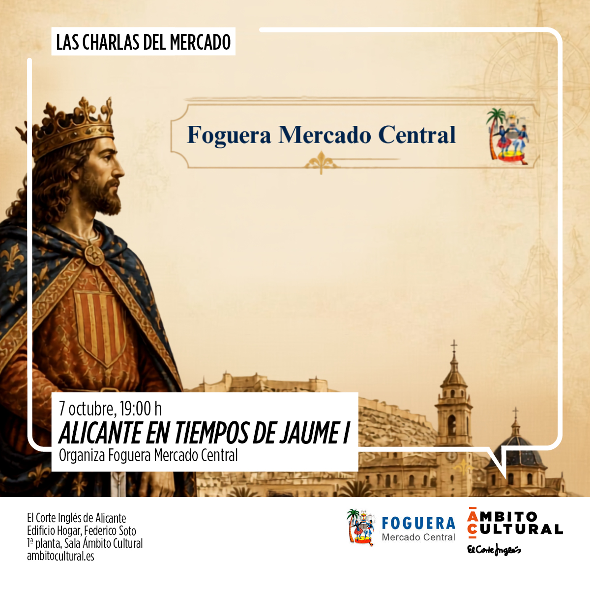 Las Charlas del Mercado 'Alicante en tiempos de Jaume I' por Foguera Mercado Central